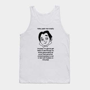 Haha Yeah Man Tank Top